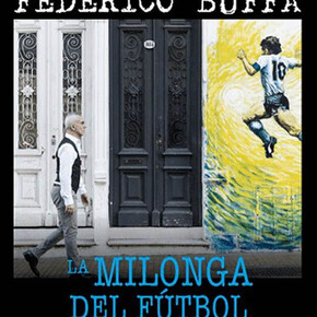 La Milonga del Fútbol - Federico Buffa