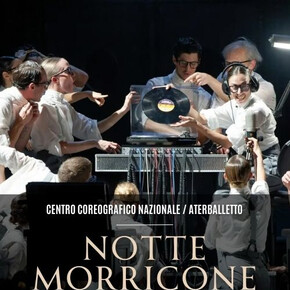 Notte Morricone - Centro Coreografico Nazionale | Aterballetto Notte Morricone