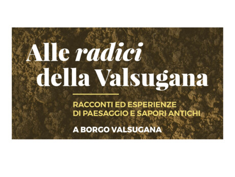 Alle radici della Valsugana